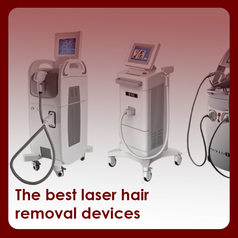 The best laser hair removal devices